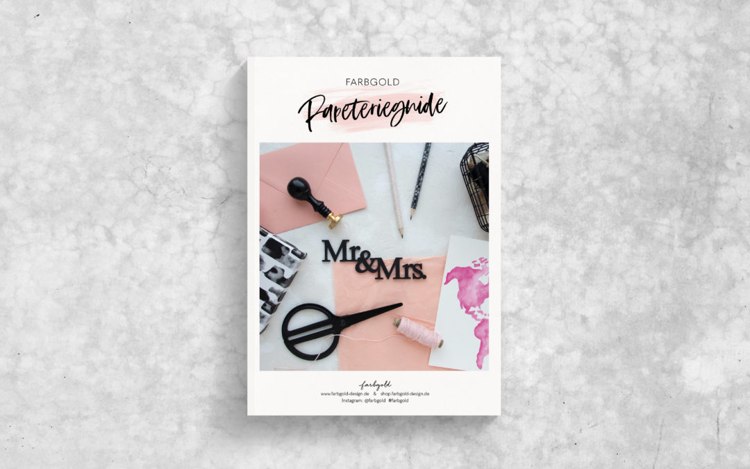 Eine Empfehlung für eure Hochzeitsplanung: der Papeterieguide von Farbgold